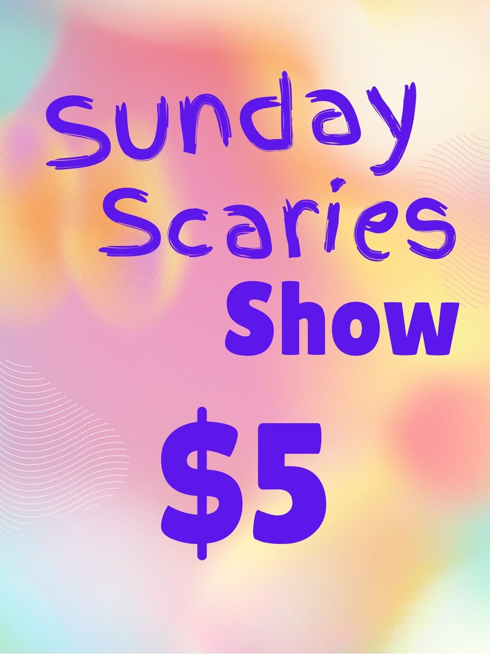 $5 UNLISTED ITEM Sunday Scaries